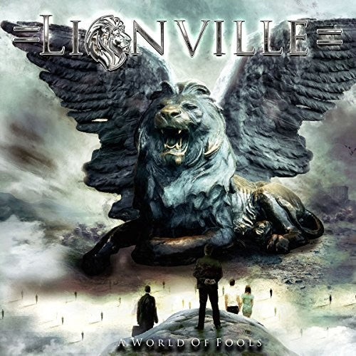 the album cover for Lionville - A World Of Fools