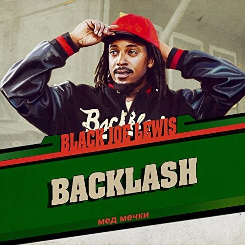 the album cover for Black Joe Lewis & The Honeybears - Backlash [Digipak]