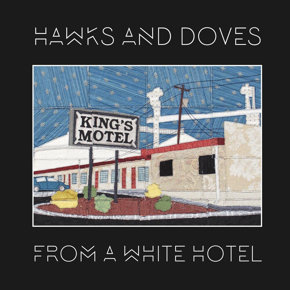 the album cover for Hawks & Doves - From A White Hotel