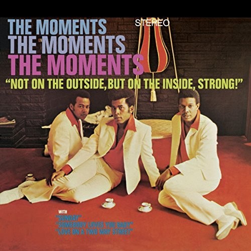 the album cover for Moments - Not On The Outside But On The Inside Strong!