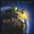 the album cover for Scott Miller And The Commonwealth - Big Big World