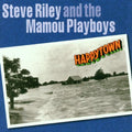 the album cover for Steve Riley & Mamou Playboys - Happytown