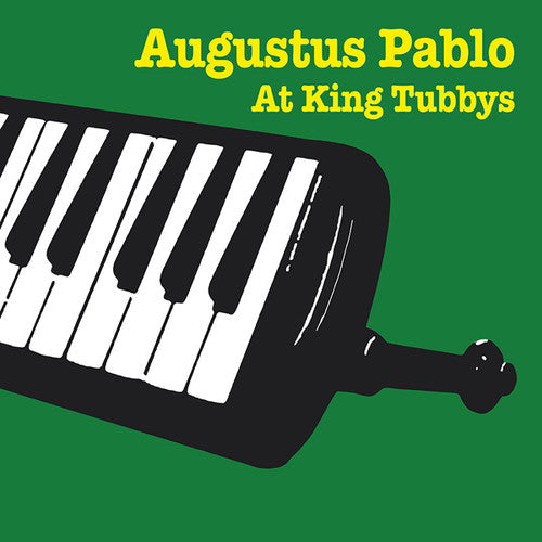the album cover for Augustus Pablo - Augustus Pablo At King Tubbys