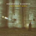 the album cover for Rhiannon Giddens - Factory Girl