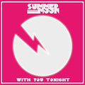 the album cover for Summer Moon - With You Tonight