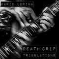 the album cover for Dario Lorina - Death Grip Tribulations