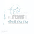 the album cover for Bill O'Connell - Monk's Cha-cha - Solo Piano Live