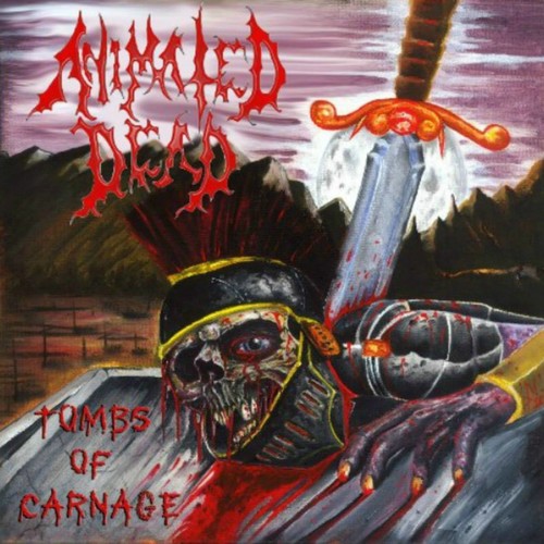 the album cover for Animated Dead - Tombs Of Carnage