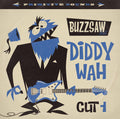 the album cover for Buzzsaw Joint Diddy Wah - Cut 1 / Various - Buzzsaw Joint: Diddy Wah - Cut 1 / Various