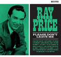 the album cover for Ray Price - Please Don't Leave [Digipak]