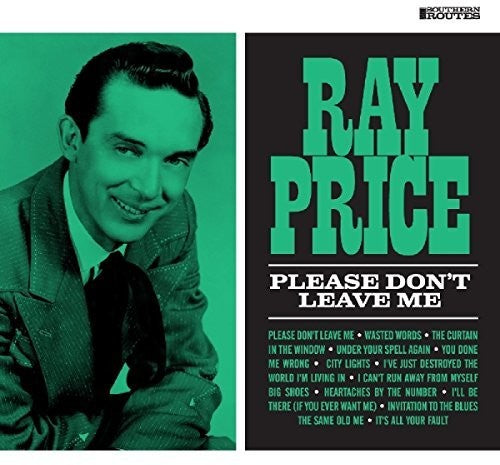the album cover for Ray Price - Please Don't Leave [Digipak]