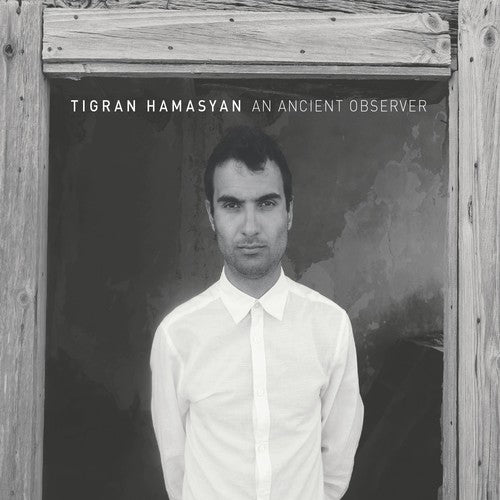 the album cover for Tigran Hamasyan - An Ancient Observer