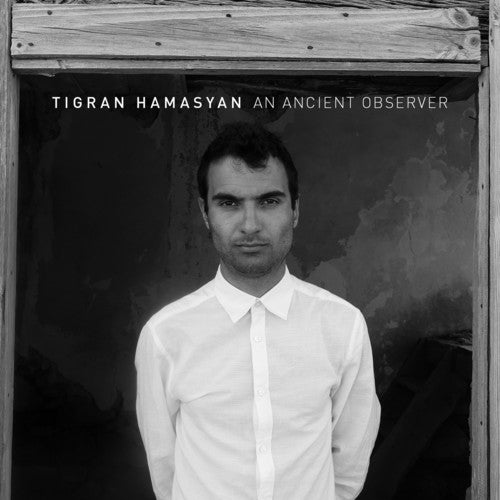 the album cover for Tigran Hamasyan - An Ancient Observer