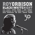 the album cover for Roy Orbison - Black & White Night 30 [CD+DVD]