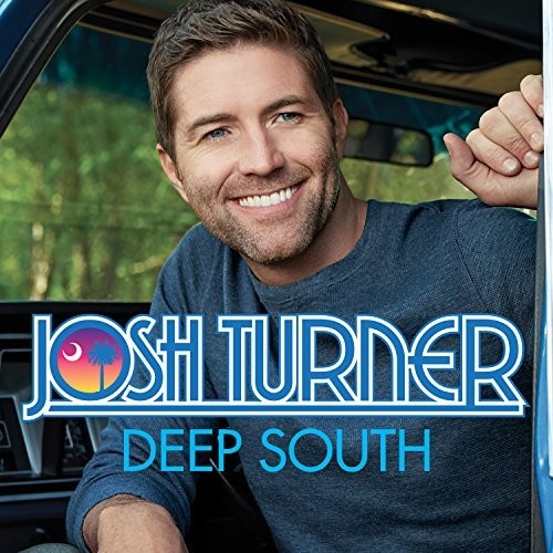 the album cover for Josh Turner - Deep South