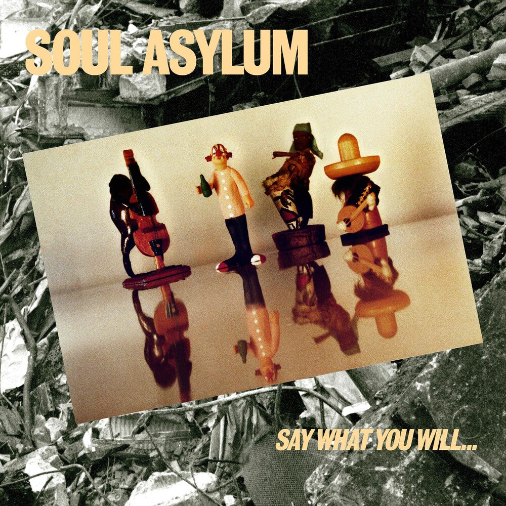 the album cover for Soul Asylum - Say What You Will...everything Can Happen