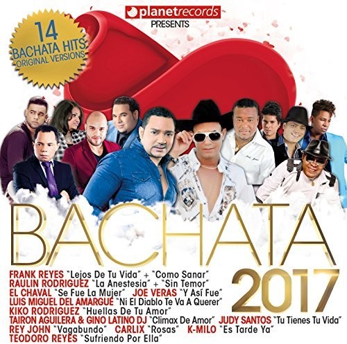 the album cover for Bachata 2017 / Various - Bachata 2017 / Various