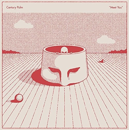 the album cover for Century Palm - Meet You