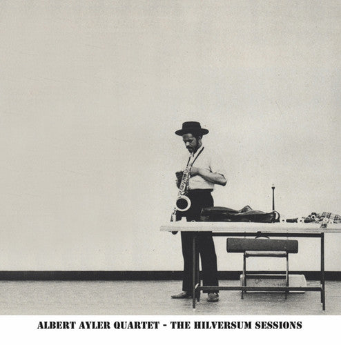 the album cover for Albert Ayler - Hilversum Sessions