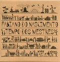 the album cover for Fabiano Nascimento Do - Tempo Dos Mestres