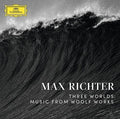 the album cover for Max Richter - Three Worlds: Music from Woolf Works