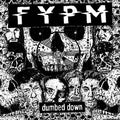 the album cover for Fuck You Pay Me - Dumbed Down [Vinyl]