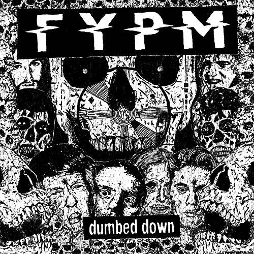 the album cover for Fuck You Pay Me - Dumbed Down [Vinyl]