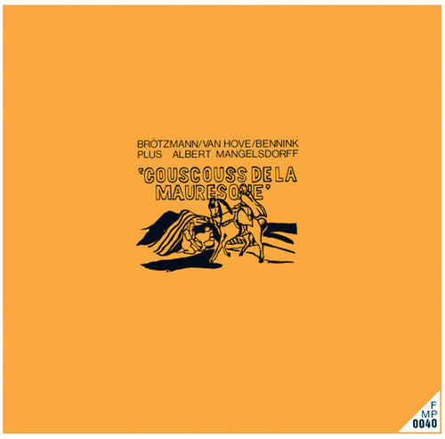 the album cover for Brotzmann / Han Hove / Mangelsdorff,Albert - Couscouss De La Mauresque