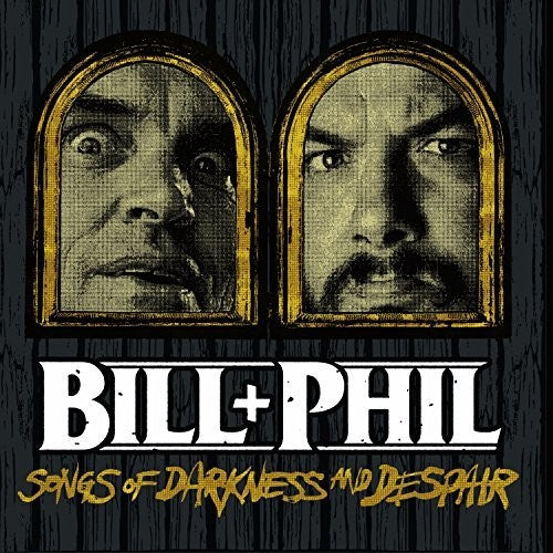 the album cover for Bill & Phil - Sounds Of Darkness And Despair