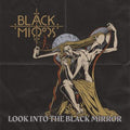 the album cover for Black Mirrors - Look Into The Black Mirror