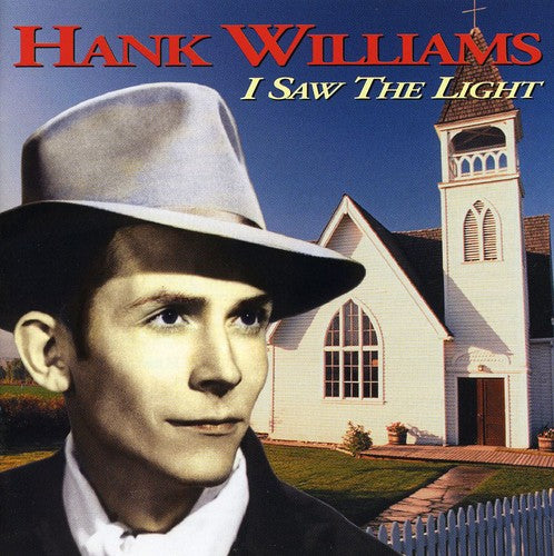 the album cover for Hank Williams - I Saw the Light