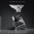the album cover for Andrew Bayer - Andrew Bayer - In My Last Life