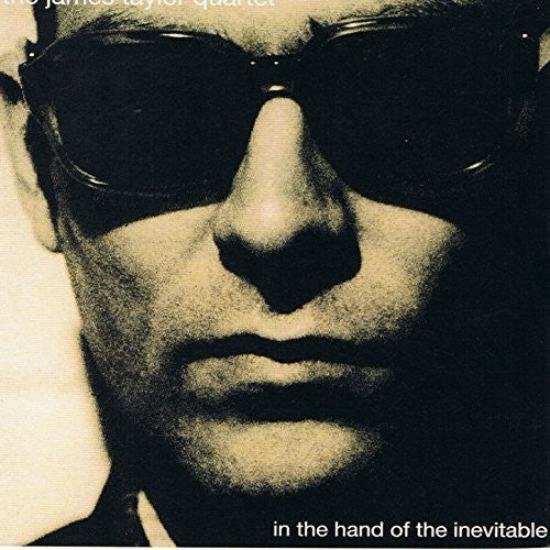 the album cover for James Taylor Quartet - In The Hand Of The Inevitable
