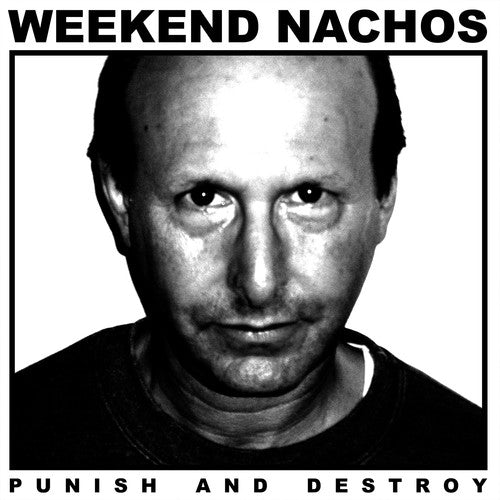 the album cover for Weekend Nachos - Punish & Destroy