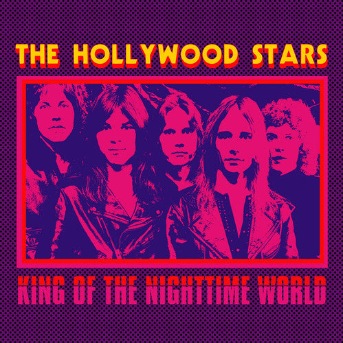 the album cover for Hollywood Stars - King Of The Nighttime World