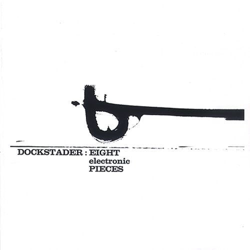 the album cover for Tod Dockstader - Eight Electronic Pieces