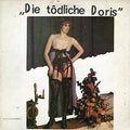the album cover for Die Todliche Doris - Die Todliche Doris
