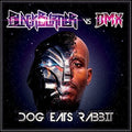 the album cover for Blackburner Vs Dmx - Dog Eats Rabbit