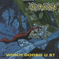 the album cover for Funkdoobiest - Which Doobie U B?