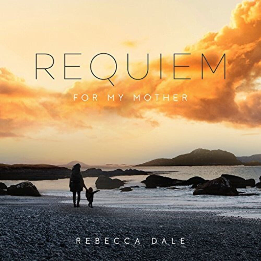 the album cover for Rebecca Dale - Dale: Requiem For My Mother