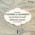 the album cover for Bertrand Cuiller - Couperin: Complete Works For Harpsichord 1