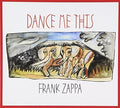 the album cover for Frank Zappa - Dance Me This