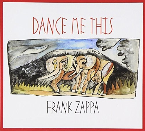 the album cover for Frank Zappa - Dance Me This
