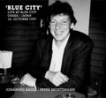 the album cover for Johannes Bauer / Broetzmann,Peter - Blue City Live At Blue City Osaka / Japan 16,1997