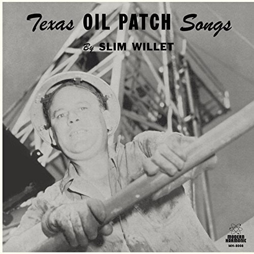 the album cover for Slim Willet - Texas Oil Songs