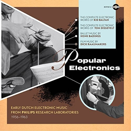 the album cover for Popular Electronics Early Dutch Electronic / Var - Popular Electronics: Early Dutch Electronic Music From PhilipsResearch Laboratories 1956-1963