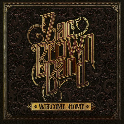 the album cover for Zac Brown Band - Welcome Home