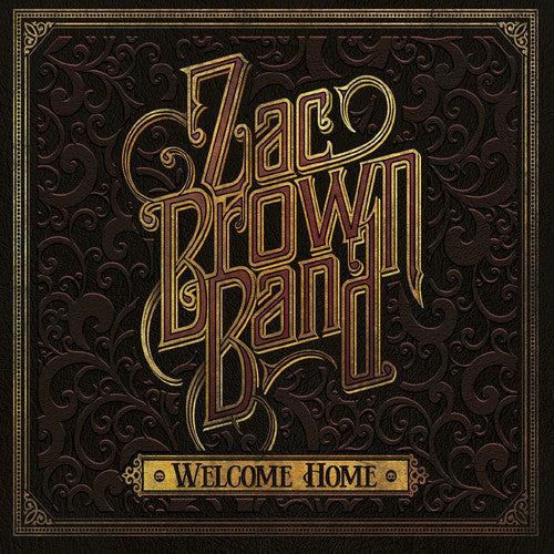 the album cover for Zac Brown Band - Welcome Home [Vinyl]
