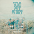 the album cover for Marty Stuart - Way Out West [LP]