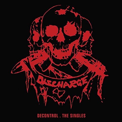 the album cover for Discharge - Decontrol: The Singles